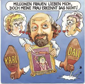 karl dall - Millionen Frauen Lieben Mich