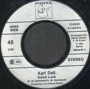 7inch Vinyl Single - Karl Dall - Good Luck