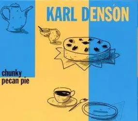 Karl Denson - Chunky Pecan Pie