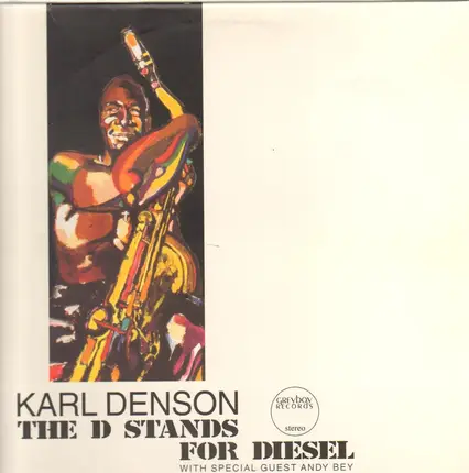 Karl Denson - The D Stands for Diesel