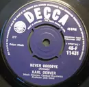 7inch Vinyl Single - Karl Denver - Never Goodbye - Label Variation