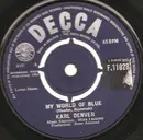 7inch Vinyl Single - Karl Denver - My World Of Blue