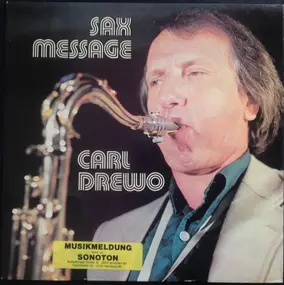 KARL DREWO - Sax Message