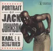 Karl E. H. Seigfried - Portrait Of Jack Johnson