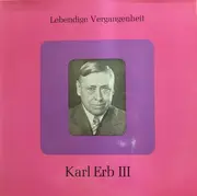 LP - Karl Erb - Lebendige Vergangenheit - Karl Erb III