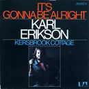 7inch Vinyl Single - Karl Erikson - It's Gonna Be Alright