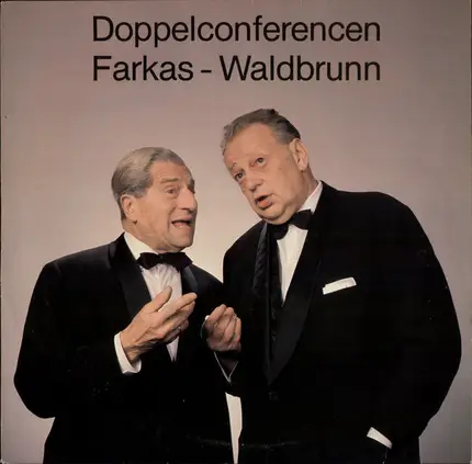 Karl Farkas - Ernst Waldbrunn - Der G'scheite Und Der Blöde - Doppelconferencen