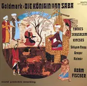 LP-Box - Karl Goldmark , Klára Takács , Siegfried Jerusalem , Veronika Kincses , Sándor Sólyom Nagy , József - Die Königin von Saba - booklet with introduction and libretto