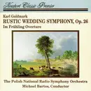 CD - Goldmark - Rustic Wedding Symphony, Op. 26 / Im Frühling Overture