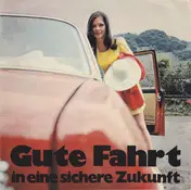 Karl Gross - Gute Fahrt In Eine Sichere Zukunft