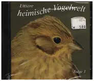 Karl-Heinz Dingler - Unsere Heimische Vogelwelt Folge 3