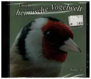 Karl-Heinz Dingler - Unsere Heimische Vogelwelt Folge 4