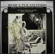 Karl-Heinz Schickhaus , Gudrun Haag - Musica Per Salterio = Originale Musik Für Hackbrett Aus Dem 18. Jahrhundert
