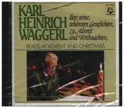 Karl Heinrich Waggerl - Reads at Advent and Christmas