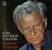 LP - Karl Heinrich Waggerl - Liest Wagrainer Geschichten