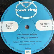 10'' - Karl Heinrich Waggerl - Zur Weihnachtszeit (Umrahmt Mit Liedern Und Musik Aus Dem Salzburger Land)