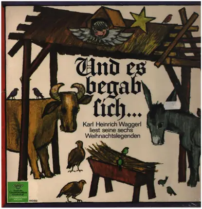 Karl Heinrichg Waggerl - Und es begab sich...