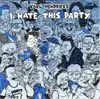 7inch Vinyl Single - Karl Hendricks - I Hate This Party
