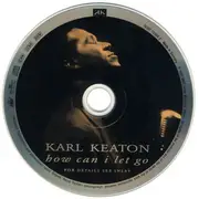 CD - Karl Keaton - How Can I Let Go