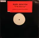 12inch Vinyl Single - Karl Keaton - I'm Sorry