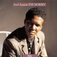 Karl Keaton - I'm sorry