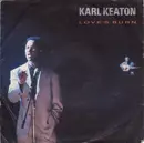 7inch Vinyl Single - Karl Keaton - Love's Burn