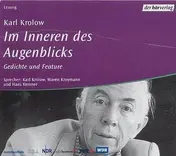 Karl Krolow - Im Inneren des Augenblicks