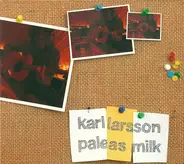 Karl Larsson - Pale as Milk