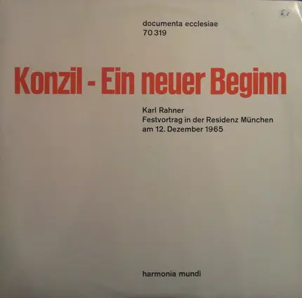 Karl Rahner - Konzil - Ein Neuer Beginn (Festvortrag In Der Residenz München Am 12. Dezember 1965)