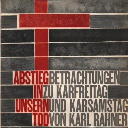 Karl Rahner - Abstieg In Unsern Tod