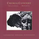LP - Karl Scharnweber , Thomas Klemm , Wolfgang Schmiedt - ChoralConcert (Improvisation Meditation) - 180-gram pressing