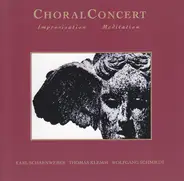 Karl Scharnweber , Thomas Klemm , Wolfgang Schmiedt - ChoralConcert (Improvisation Meditation)