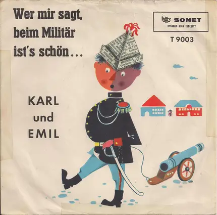 Karl Und Emil - Wer Mir Sagt, Beim Militär Ist's Schön ...
