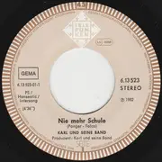 7inch Vinyl Single - Karl Und Seine Band - Nie Mehr Schule