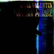 10'' - Karl Valentin , Liesl Karlstadt , Weiß Ferdl - Karl Valentin, Liesl Karlstadt, Weiss-Ferdl
