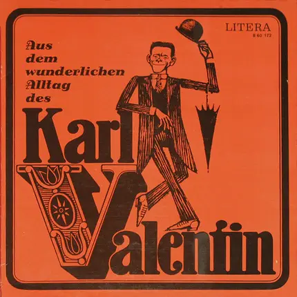 Karl Valentin & Liesl Karlstadt - Aus dem wunderlichen Alltag des Karl Valentin