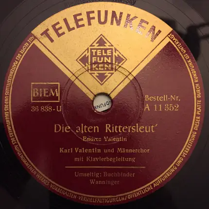 Karl Valentin & Liesl Karlstadt - Buchbinder Wanninger / Die Alten Rittersleut'