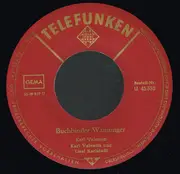 7inch Vinyl Single - Karl Valentin & Liesl Karlstadt - Die Alten Rittersleut' / Buchbinder Wanninger