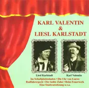 Karl Valentin & Liesl Karlstadt - Karl Valentin & Liesl Karlstadt