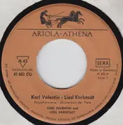 7inch Vinyl Single - Karl Valentin & Liesl Karlstadt - Klapphornverse / Maskenball Der Tiere / Wo Die Alpenrosen Blühn