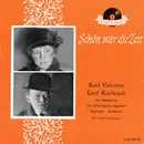 7inch Vinyl Single - Karl Valentin & Liesl Karlstadt - Schön War Die Zeit