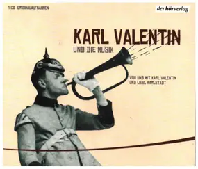 Karl Valentin - Karl Valentin und die Musik