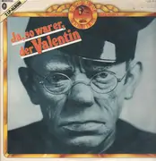 Double LP - Karl Valentin - Ja, So War Er, Der Valentin - Gatefold