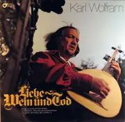 LP - Karl Wolfram - Liebe Wein Und Tod