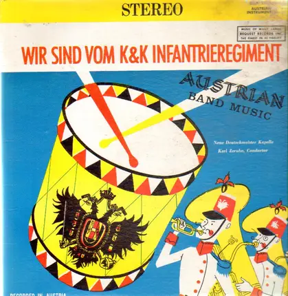 Karl Zaruba - Austrian Music Band : Wir Sind Vom K & K  Infantrieregiment