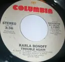 7inch Vinyl Single - Karla Bonoff - Trouble Again