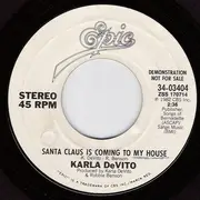 7inch Vinyl Single - Karla DeVito - Santa Claus Is Coming To My House