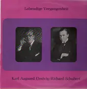Richard Schubert - Karl Aagaard Oestvig, Richard Schubert