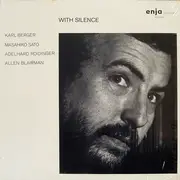 LP - Karl Berger / Masahiko Sato / Adelhard Roidinger / Allen Blairman - With Silence