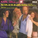 7inch Vinyl Single - Karl Dall - Hey Hallo, Ich Bin Die Größte Nummer (You're The Greatest Lover)